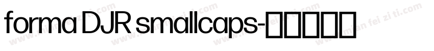 forma DJR smallcaps字体转换